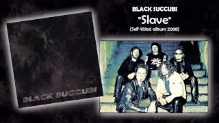 Black Succubi - Slave