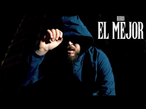 RUBIO - EL MEJOR (OFFICIAL MUSIC VIDEO) ( PROD BY DILEXIT)