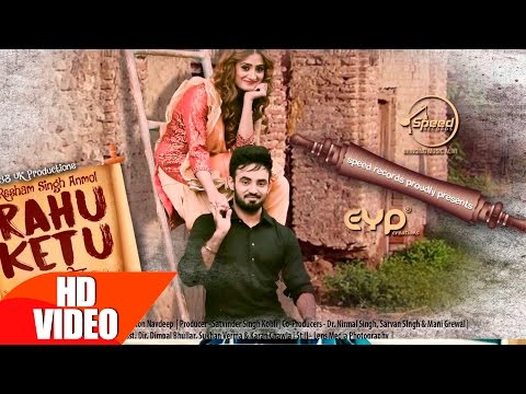 Rahu Ketu (Full Video) | Resham Singh Anmol | Latest Punjabi Song 2016 | Speed Records