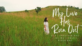 Download lagu Rider BHC - My Love Has Run Out Ft. Ula,Freethin,BII MG,Omle mp3