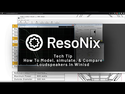 ResoNix Sound Solutions - Tech Tip: How To Use Winisd To Model, Simulate, & Compare Loudspeakers
