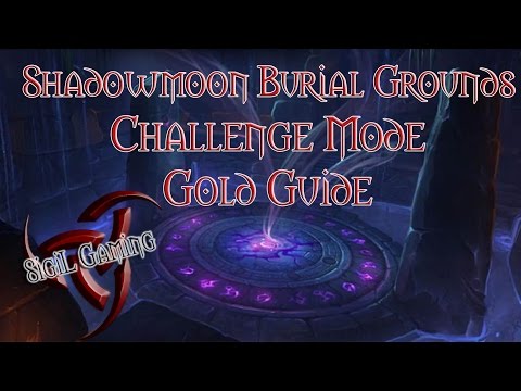 Shadowmoon Burial Grounds - Challenge Mode Gold Guide - (Warlock PoV)