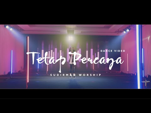 Tetap Percaya (Mazmur 91) - Sudirman Worship [Dance Video]