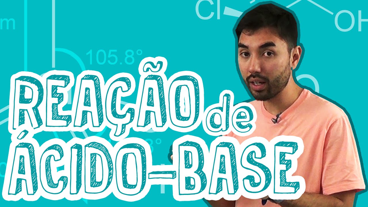 Aula Química - Reações Inorgânicas - Reação de Ácido-Base - STOODI