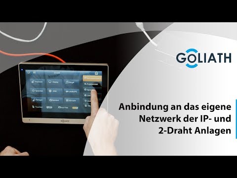 Goliath Anbindung an das eigene Netzwerk der IP- und 2-Draht Anlagen