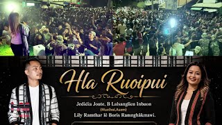 HLA RUOIPUI | Rengkai | Jedidia Joute, Rindiki Hmar, B. Lalsanglien Inbuon, etc. 