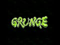 GRUNGE OST Scion Slime