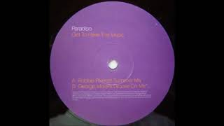 Paradiso - Got To Have The Music (Robbie Rivera's Deeper Dub) (2001)