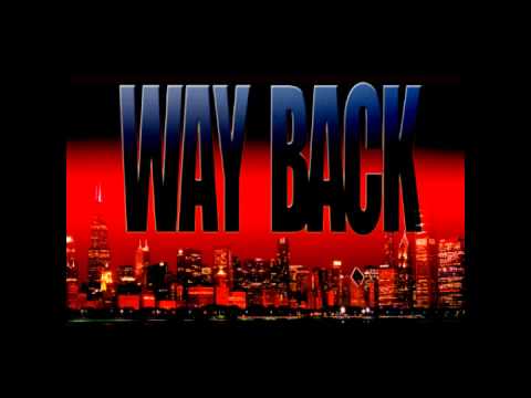 Chicago 80's Classic House 'Way Back' Mix #1  by LXP