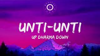 Unti Unti Lyrics Video -  Up Dharma Down