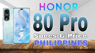 Honor 80 Pro Specs & Price in Philippines
