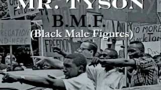 Mr. Tyson - BMF (Black Male Figures)