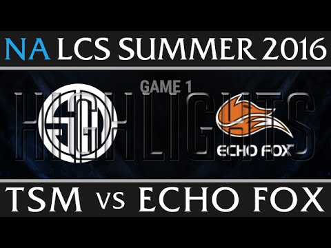 TSM vs Echo Fox Game 1 Highlights - NA LCS Week 4 Day 2 Summer 2016 - TSM vs FOX G1