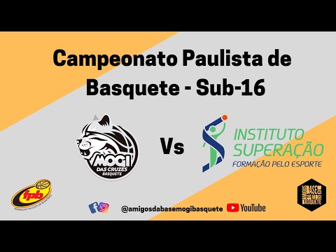 FPB 2022 SUB-16 MOGI BASQUETE X INSTITUTO SUPERAÇÃO - 08/10/2022