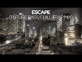 "Escape Vol. 1" - Future Bass/Chill Trap Mix ...