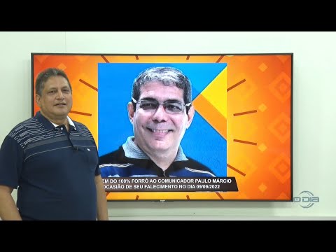 Homenagem do Programa 100% Forró na ocasião do falecimento do comunicador e radialista Paulo Márcio