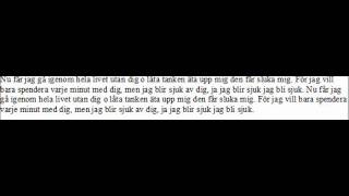 Organismen - Jag blir sjuk av dig lyrics