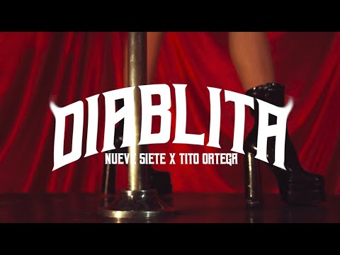 Nueve Siete Ft Tito Ortega - DIABLITA 😈 (Video Oficial)