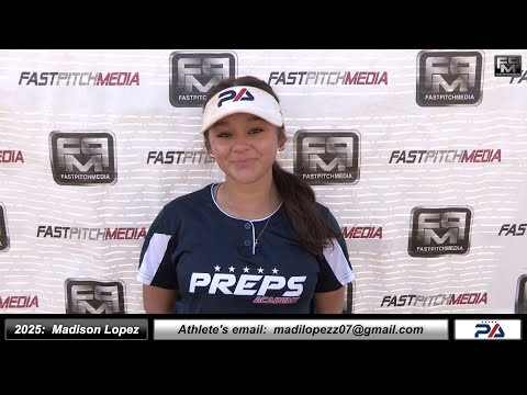2025 Madison Lopez 3.8 GPA - 2nd Base & Outfielder Softball Recruiting Skills Video - Preps Academy