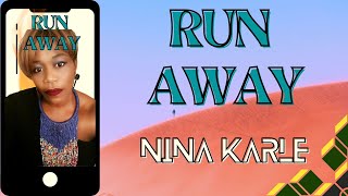 Download lagu RUN AWAY || NINA KARLE || lyrics video || reggae music lover's rock mp3