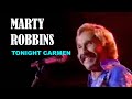 MARTY ROBBINS - Tonight Carmen