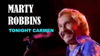 MARTY ROBBINS - Tonight Carmen