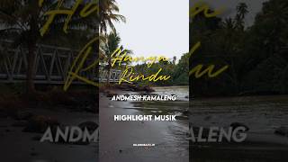 Download lagu Highlight | Hanya Rindu - Andmesh Kamaleng mp3
