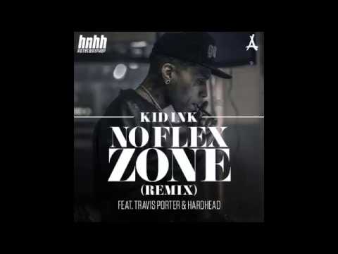 Kid Ink ft. Travis Porter & Hardhead - No Flex Zone (Remix)
