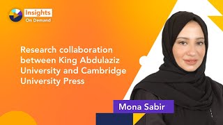 Research collaboration between King Abdulaziz University and Cambridge with Mona Sabir