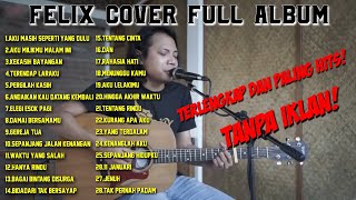 Download lagu Felix Cover Full Album Nostalgia Kumpulan Lagu Pop... mp3