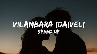 Vilambara Idaiveli (Lyrics) Speed Up - Insta Trend