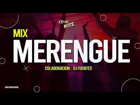 Mix Merengue Bailable - KeviinRoseDj, Dj Fuentes (Edición Dic. 2022)