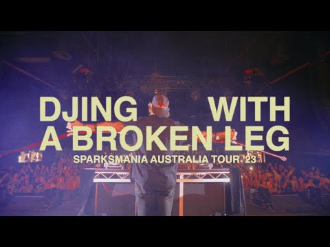 DJing With A Broken Leg | Sparksmania Australia Tour