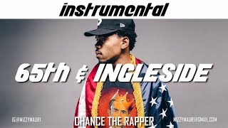 Chance the Rapper - 65th &amp; Ingleside (INSTRUMENTAL) *reprod*