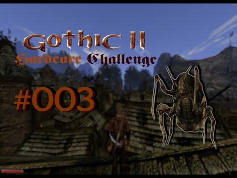Let´s Play Gothic II  DNdR Minimod Balance Hardcore Challenge 003 – Wie komme ich an Gold?