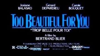 Too Beautiful For You (Trop Belle Pour Toi) - Trailer