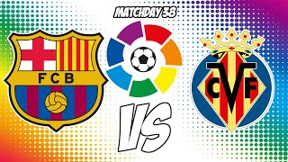 Barcelona vs Villarreal 5/22/22 LaLiga Football Free Pick Football Free Betting Tips