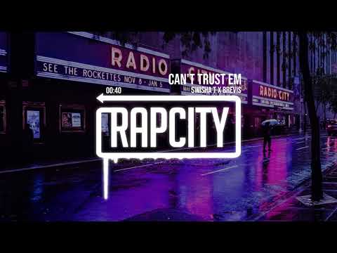 Swisha T x BREVIS - Can't Trust Em