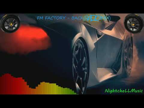 Fm Factory - Back! (Radio Mix)   Best Club Music