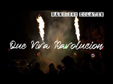 Bandidos Eclatek - Que Viva Ravolucion ! [Mix Hardtek / Tribecore]
