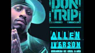 Don Trip - Allen Iverson (Prod. Cool &amp; Dre) [FREE DOWNLOAD] [LYRICS]