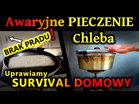 Brak PRĄDU - Jak upiec chleb? BLACKOUT -Czyli uprawiamy DOMOWY SURVIVAL!
