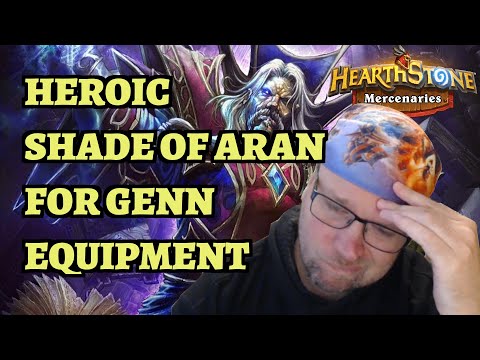 Heroic Shade of Aran Bounty Guide - Genn Greymane Equipment - Hearthstone Mercenaries