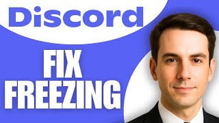 How To Fix Discord Keeps Freezing On PC