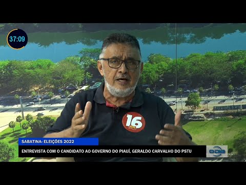 Entrevista com o candidato ao Governo do Piauí, Geraldo Carvalho, do PSTU 13 09 2022