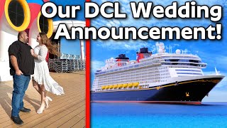 WE ARE GETTING MARRIED ON A DISNEY CRUISE!
