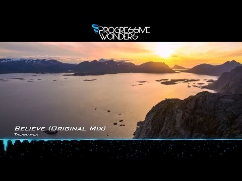 Talamanca - Believe (Original Mix) [Music Video] [Elliptical Sun Melodies]