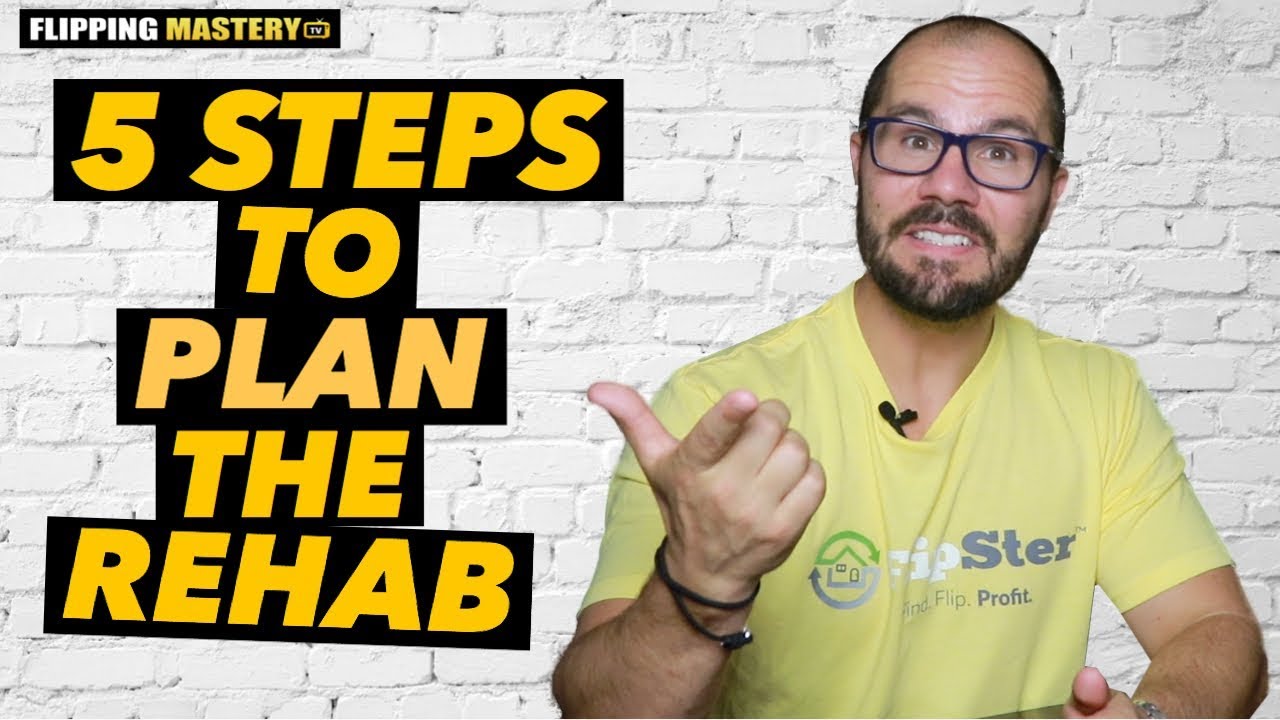How To Create A Rehab Plan When Flipping Houses