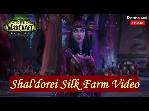 👑 Best Way of Shal'dorei Silk Farm Guide 2018