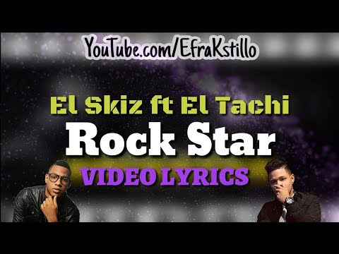 El Skiz ft El Tachi - RockStar [Lyrics Video]